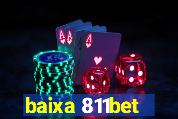 baixa 811bet
